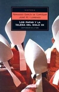 Los Papas y la Iglesia del Siglo XX. Los pliegues de la tiara