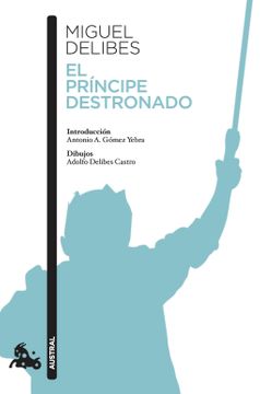 M DELIBES El principe destronado Austral