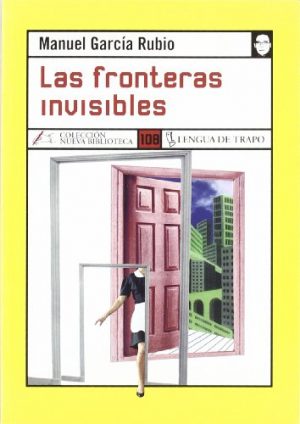 M GARCIA RUBIO Las fronteras invisibles Lengua de Trapo