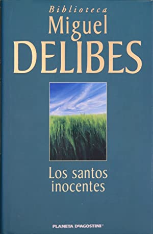 M. DELIBES Los santos inocentes Planeta DeAgostini