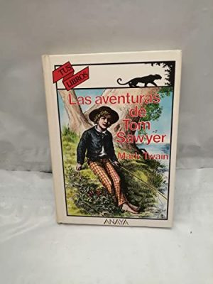 M. TWAIN Las aventuras de Tom Sawyer Anaya