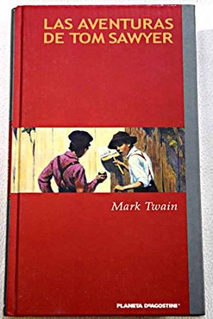 M. TWAIN Las aventuras de Tom Sawyer Planeta Agostini