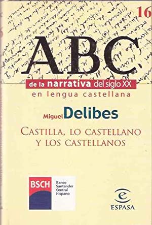 M.DELIBES Castilla, lo castellano y los castellanos