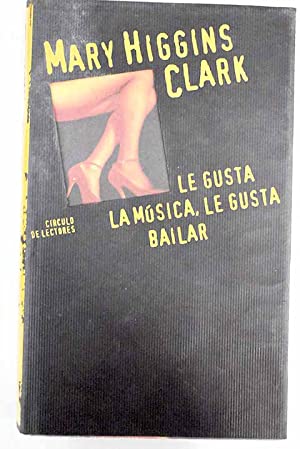 MARY HIGGINS CLARK Le gusta la música...