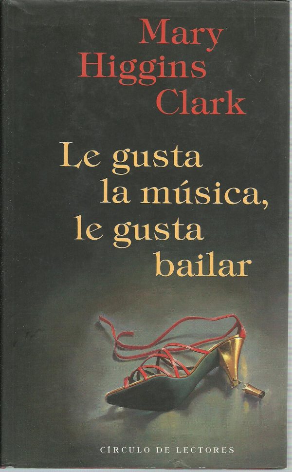 MARY HIGGINS CLARK Le gusta la música...Circulo