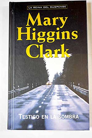 MARY HIGGINS CLARK Testigo en la sombra RBA