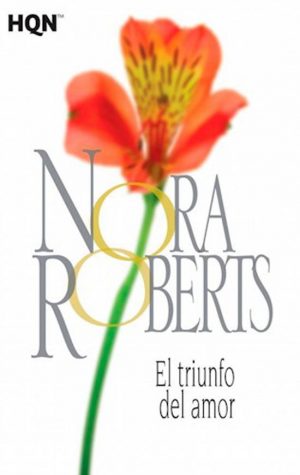 NORA ROBERTS El triunfo del amor Harlequin 16