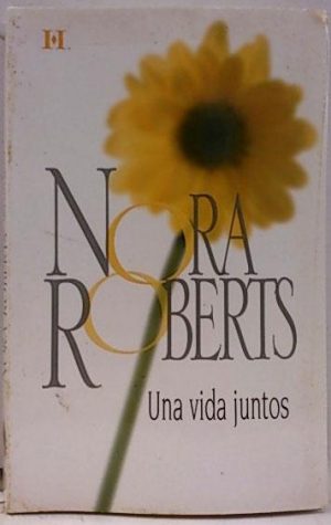 NORA ROBERTS una vida juntos Harlequin 11