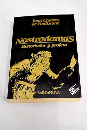 Nostradamus. Historiador y profeta 8485923979