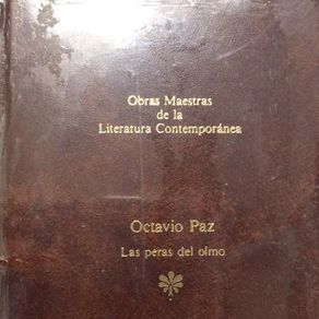 Octavio Paz Las peras del olmo Seix Barral