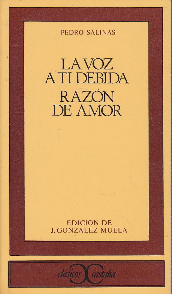 P SALINAS La voz a ti debida - Razón de amor Castalia
