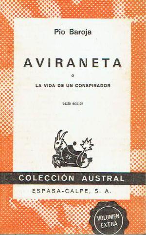 PIO BAROJA Aviraneta o la vida de un conspirador Austral