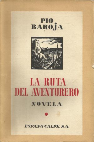 PÍO BAROJA La ruta del aventurero Espasa