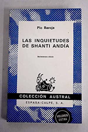 PIO BAROJA Las inquietudes de Shanti Andía Austral