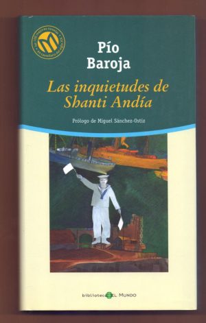 PIO BAROJA Las inquietudes de Shanti Andía Mundo