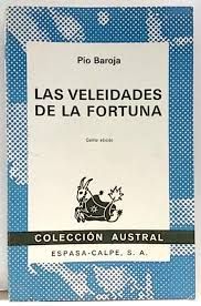 PIO BAROJA Las veleidades de la fortuna Austral