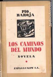 PIO BAROJA Los caminos del mundo 1933