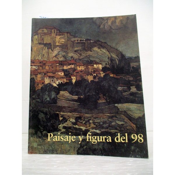 Paisaje y figura del 98