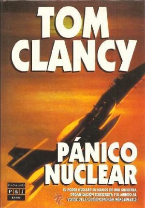 Pánico nuclear Tom Clancy P y J