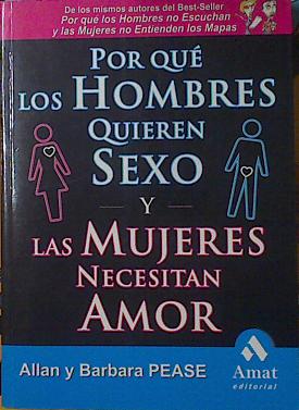 Por qué los hombres quieren sexo y las mujeres necesitan amor