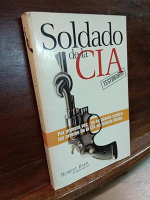 R BAER Soldado de la CIA