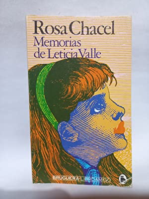 R CHACEL Memorias de Leticia Valle Bruguera