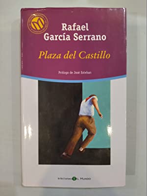 R GARCIA SERRANO Plaza del Castillo Mundo