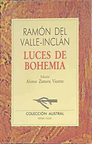 R VALLE-INCLÁN Luces De Bohemia Austral 8423918017