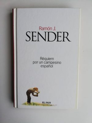 R. J. SENDER réquiem por un campesino español Pais