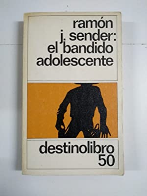 R.J. SENDER El bandido adolescente Destinolibro