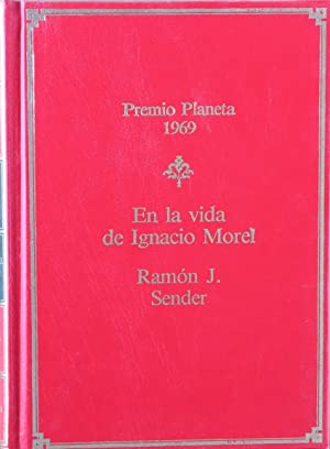 R.J. SENDER En la vida de Ignacio Morel Planeta