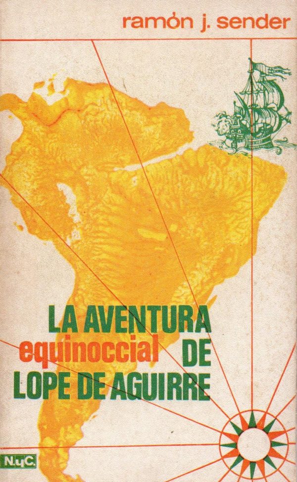 R.J. SENDER La aventura equinoccial de Lope de Aguirre Magisterio