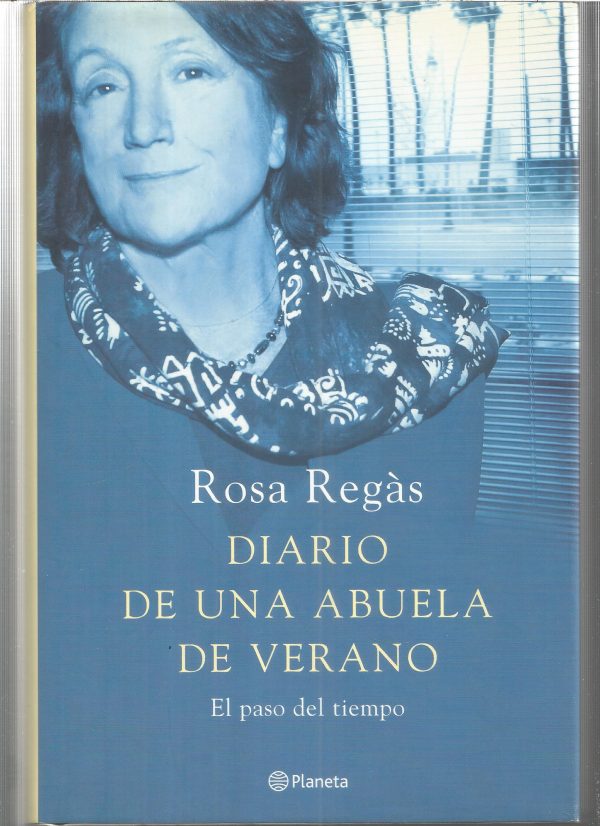 Rosa REGÁS Diario de una abuela de verano Planeta