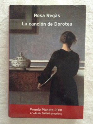 Rosa REGÁS La canción de Dorotea Planeta