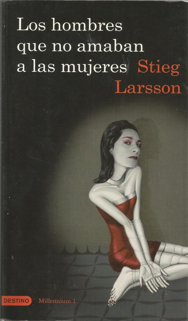 S LARSSON los hombres que no amaban a las mujeres Destino