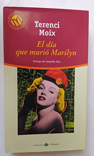 T.MOIX El dia que murió Marilyn Mundo