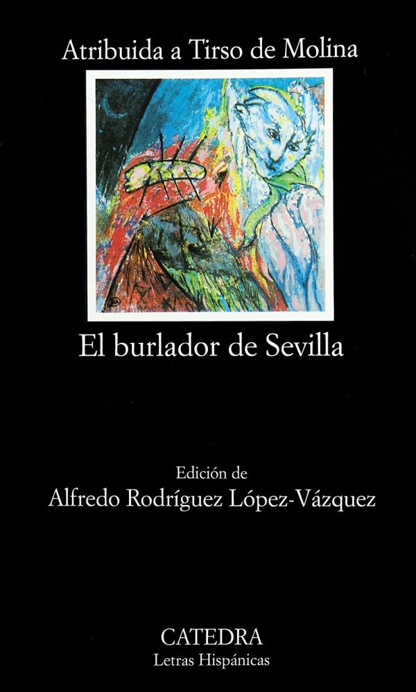 TIRSO DE MOLINA El burlador de Sevilla Cátedra