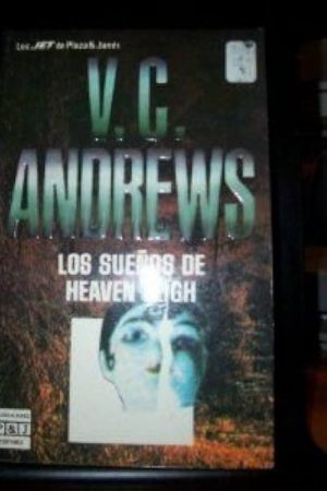 V C ANDREWS Los sueños de Heaven Leigh P J