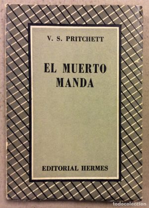 V S PRITCHETT El muerto manda 1947