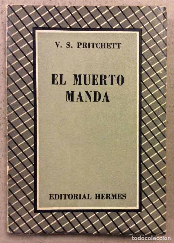 V S PRITCHETT El muerto manda 1947