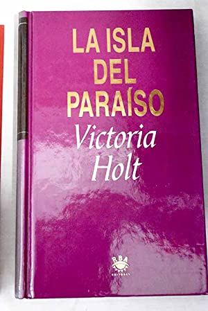 V. HOLT La isla del paraíso RBA