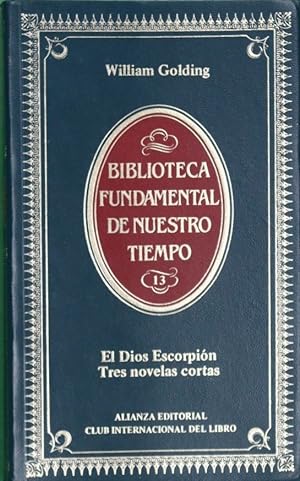 W GOLDING El dios Escorpión. Tres novelas cortas Alianza CIL