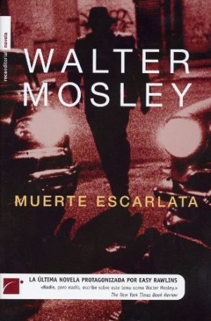 W MOSLEY Muerte escarlata