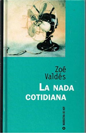 ZOE VALDÉS La nada cotidiana RBA