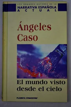 angeles caso el mundo visto desde el cielo