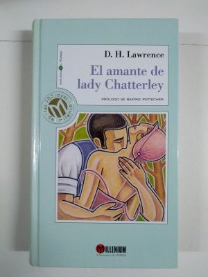 D H LAWRENCE El amante de lady Chatterley