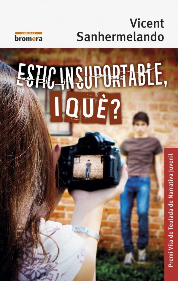 Estic insuportable, i que?