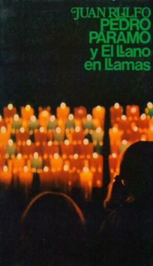 pedro paramo y el llano en llamas