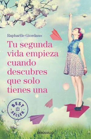 tu segunda vida empieza cuando descubres que solo tienes una