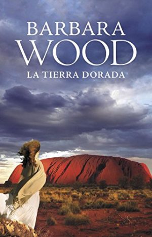 B.WOOD La tierra dorada Grijalbo